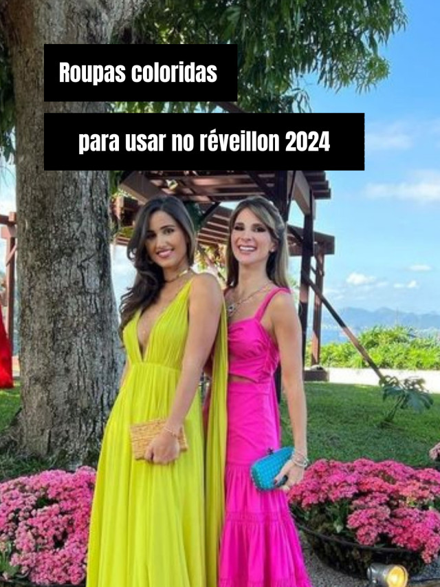 Roupas coloridas para usar no réveillon 2024