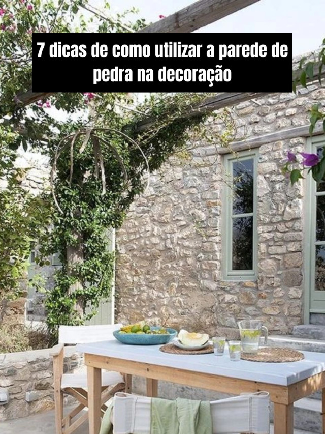 7 dicas de como utilizar a parede de pedra na decoração