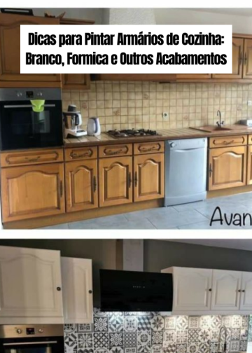 Dicas para Pintar Armários de Cozinha: Branco, Formica e Outros Acabamentos