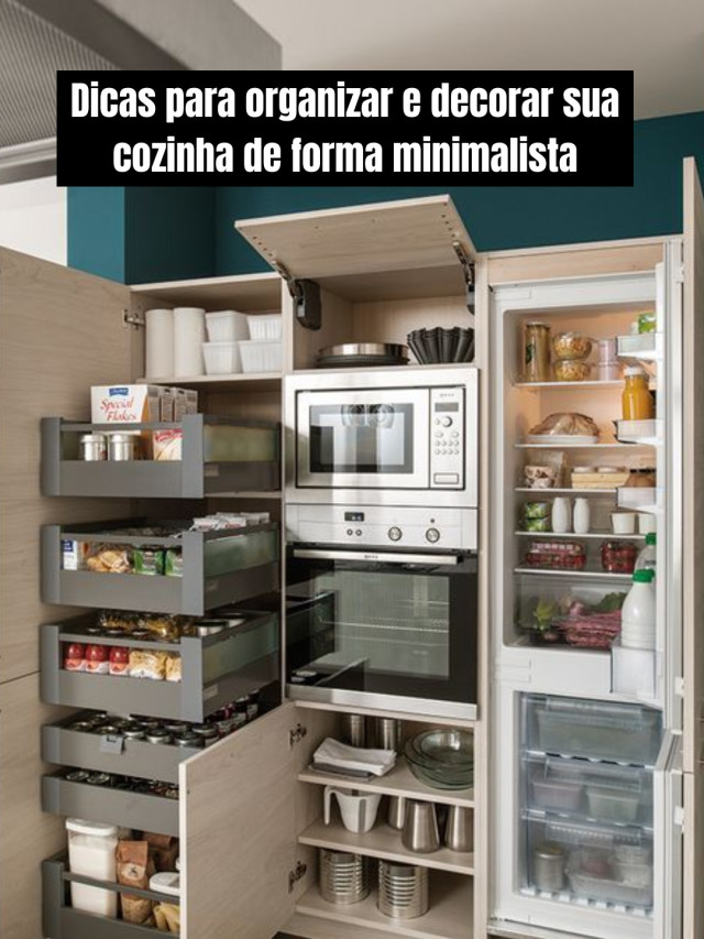Dicas para organizar e decorar sua cozinha de forma minimalista