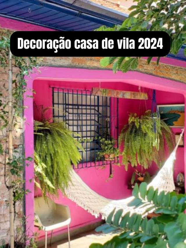 Decoração casa de vila 2024