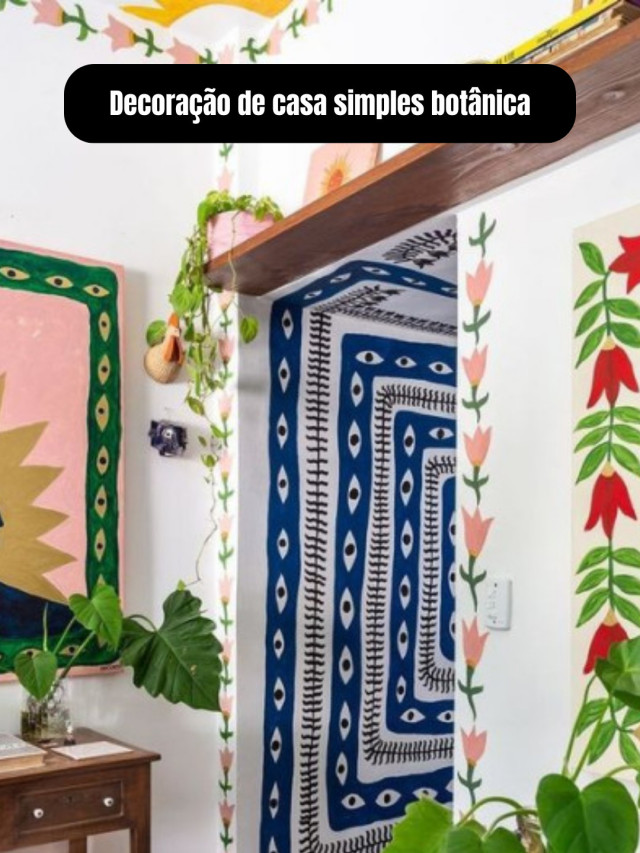 Decoração de casa simples botânica